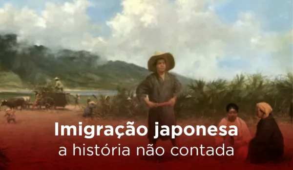 Imigração Japonesa a história não contada